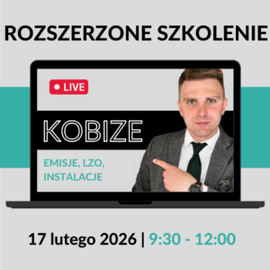 KOBIZE Szkolenie rozszerzone online 2026. Emisje, LZO i Instalacje. Prawo i praktyka. Mikołaj Maśliński